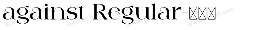 against Regular字体转换